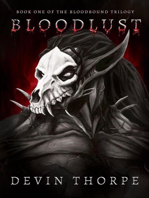 Title details for Bloodlust by Devin Thorpe - Available